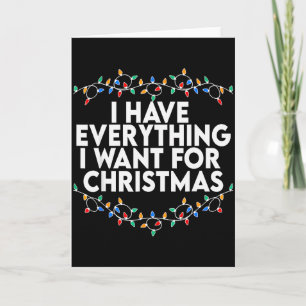 Cartão Eu Tenho Tudo Que Quero Para O Natal Sou Eu Que So