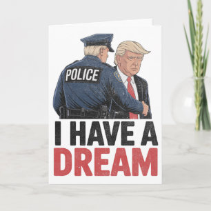 Cartão Eu Tenho Um Sonho Divertido Frase da Polícia de Tr