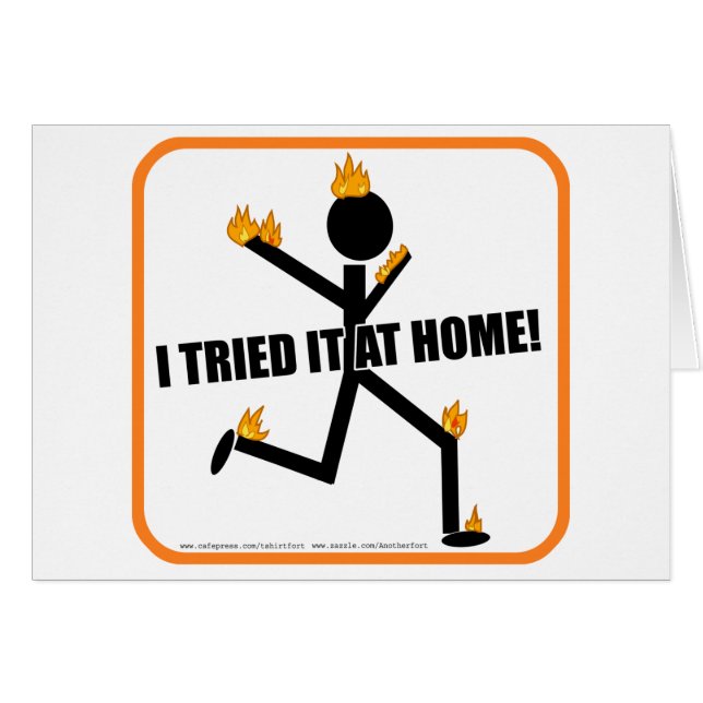 Cartão Eu tentei-o em casa! (Frente Horizontal)