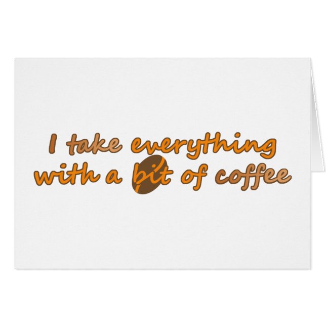 Cartão Eu tomo tudo com um pouco de café ( © Mira) (Frente Horizontal)