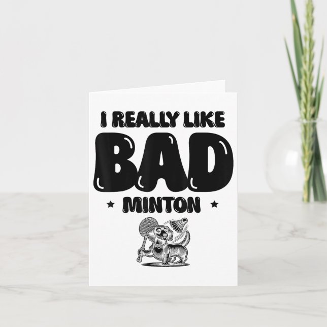 Cartão Eu Vim Esmagar Um Jogador De Badminton (Frente)