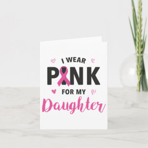 Cartão Eu Visto Rosa Para Minha Filha Cancer Da Mama Awar