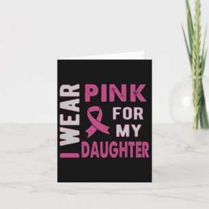 Cartão Eu Visto Rosa Para Minha Filha Cancer Da Mama Awar