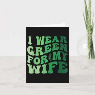 Cartão Eu Visto Verde Para A Minha Mulher Sensibilização