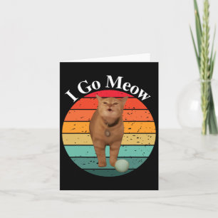 Cartão Eu Vou Meow Meme Engraçado de Gato Cantando Retro