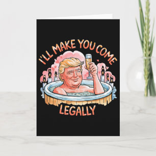 Cartão Eu Vou Te Fazer Vir Legamente Piadas de Trump no D