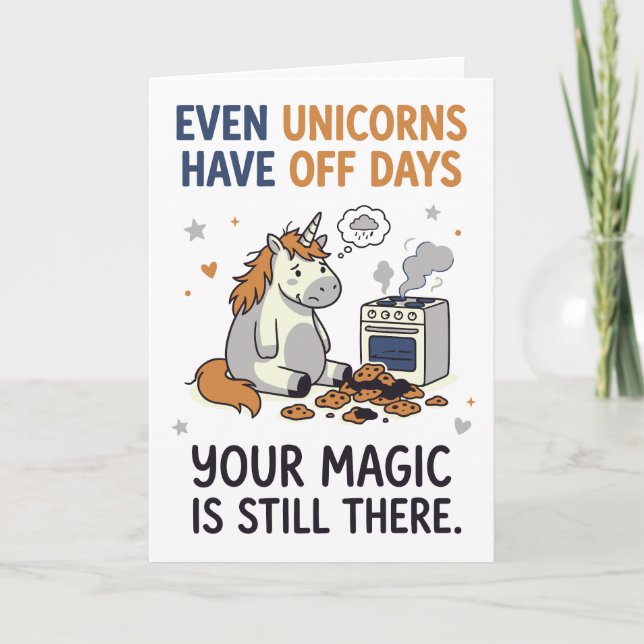 Cartão Even Unicorns Have Off Days Encouragement Quote (Frente)