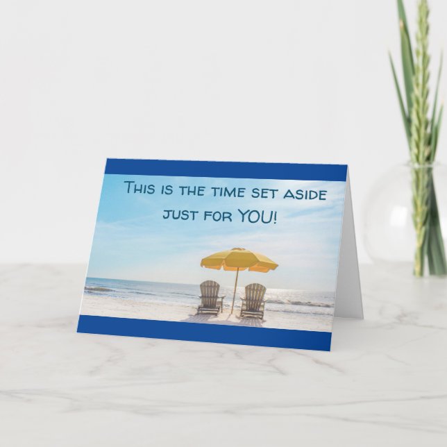 CARTÃO EVERY DAY IS SATURDAY WHEN YOU RETIRE (Frente)