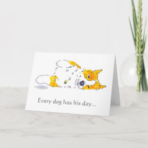 Cartão Every Dog Has His Day Corgi Card