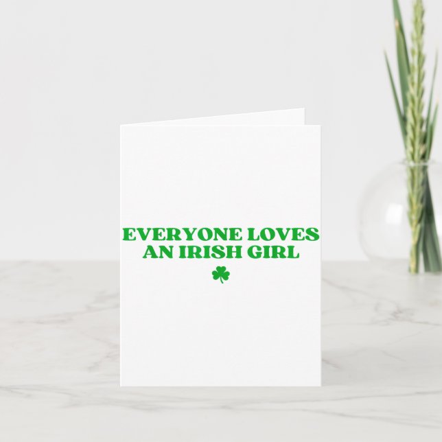 Cartão Everyone Loves An Irish Girl Shirt Funny St Patric (Frente)