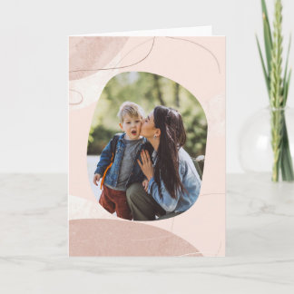 Cartão Everything I Am - Mother’s Day Photo Card
