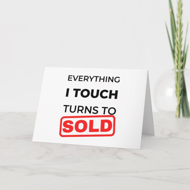 Cartão Everything I Touch Turns To Sold 2 (Frente)