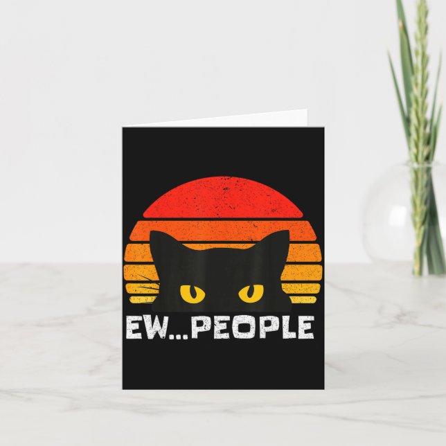 Cartão Ew People Retro Funny Black Cat Anti Social Men Wo (Frente)