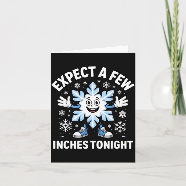 Cartão Expect A Few Inches Tonight Funny Snow Joke Christ (Frente)