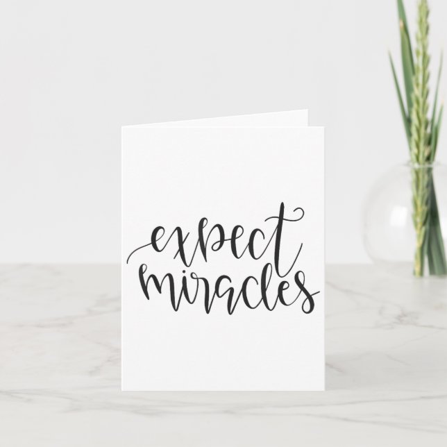 Cartão Expect Miracles Insrational Motivational Quote  (Frente)