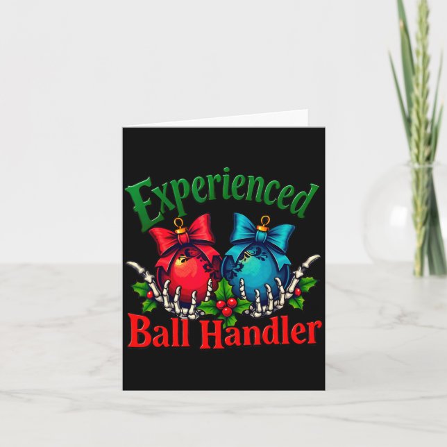 Cartão Experienced Ball Handler Funny Christmas Saying Me (Frente)