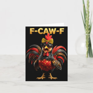 Cartão F Caw F Citação Galo Meme Fawk Fcawf Engraçado