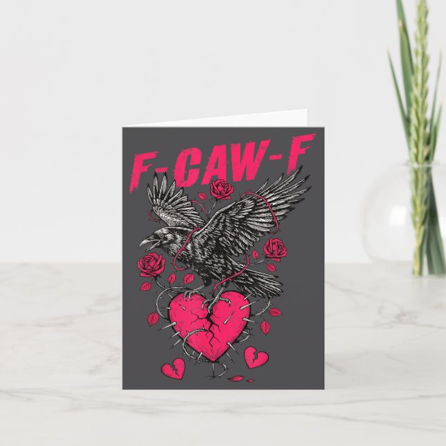 Cartão F Caw F Crow Anti Valentine's Day Dark Gothic Brok (Frente)