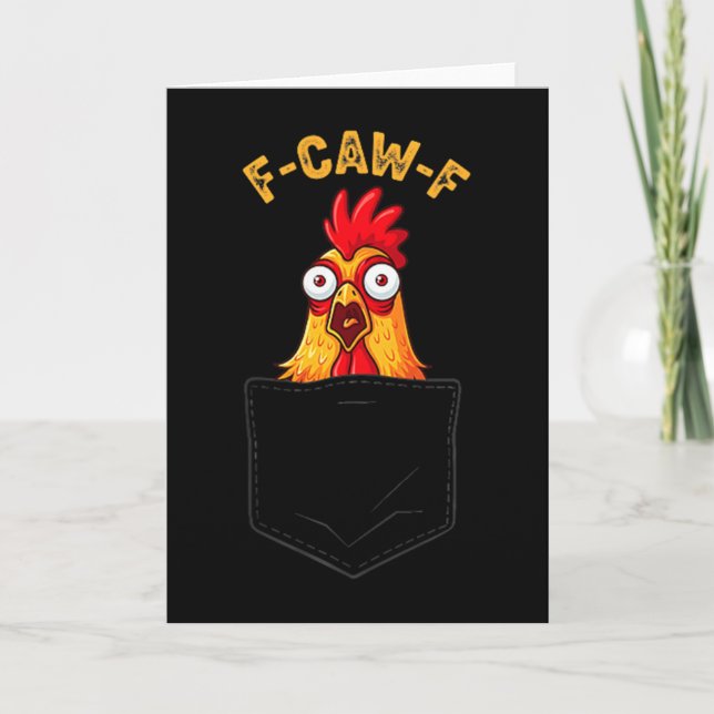 Cartão F-caw-f Funny Chicken Cket Humor Quote Rooster Mem (Frente)