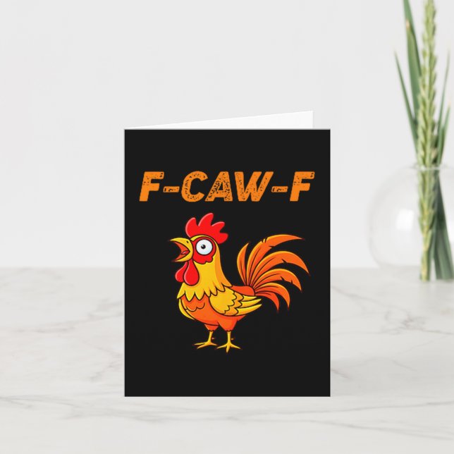 Cartão F-caw-f Funny Chicken Humor Quote Rooster Meme  (Frente)