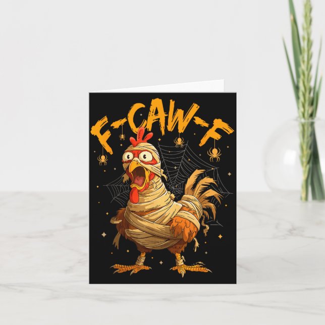 Cartão F-caw-f Funny Chicken Mummy Halloween Humor F-caw- (Frente)