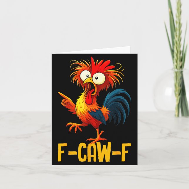 Cartão F-caw-f Funny Chicken Quote Kaw Meme F Caw F Men F (Frente)