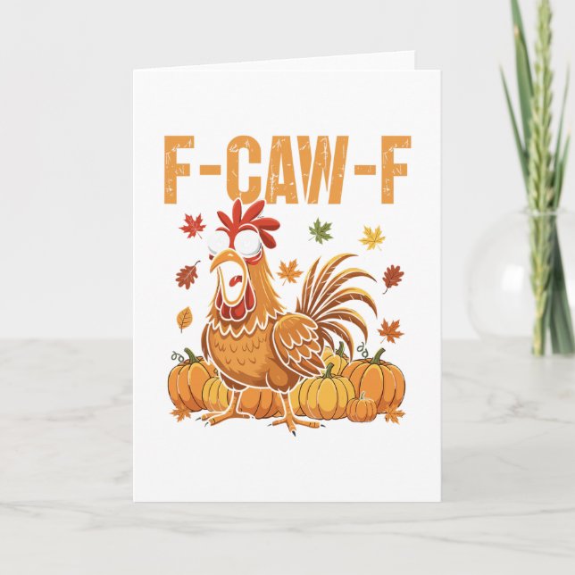 Cartão F-caw-f Funny Chicken Thanksgiving Humor Quote Roo (Frente)