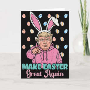 Cartão Faça a Páscoa Grande Novamente Trump Bunny Engraça