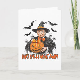 Cartão Faça Feitiços Grandes Novamente Funny Halloween Tr