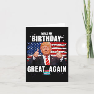 Cartão Faça Meu Excelente De Aniversário De Novo, Trump F