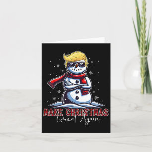 Cartão Faça o Excelente de Natal de novo Snowman Trump Ho