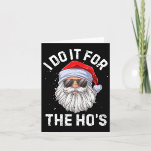 Cartão Faço isso pelo Natal inapropriado da Ho