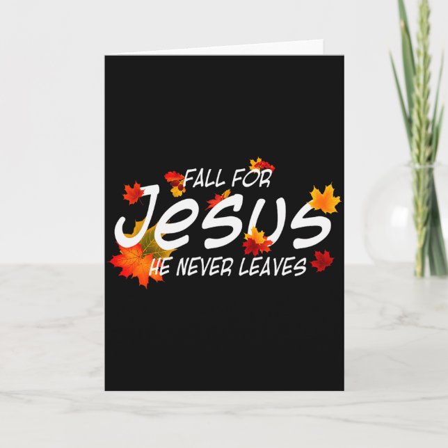 Cartão Fall For Jesus He Never Leaves Shirt Christian Hal (Frente)