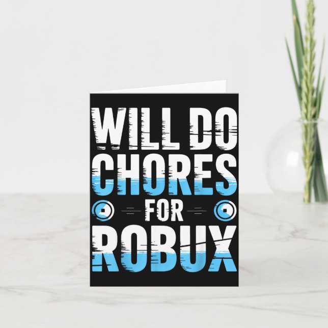 Cartão Farei Tarefas Domésticas Por Robux Vídeo De Jogo E (Frente)