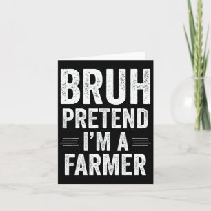 Cartão Farmer Costume Halloween Bruh Finge Sou Farmer
