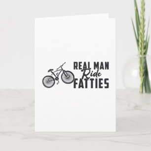 Cartão Fat Bike Real Man Ride Fatties Biker Bike Lover