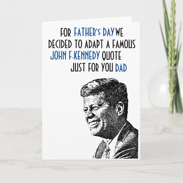 Cartão FATHER's DAY CARD - John F. Kennedy quote (Frente)
