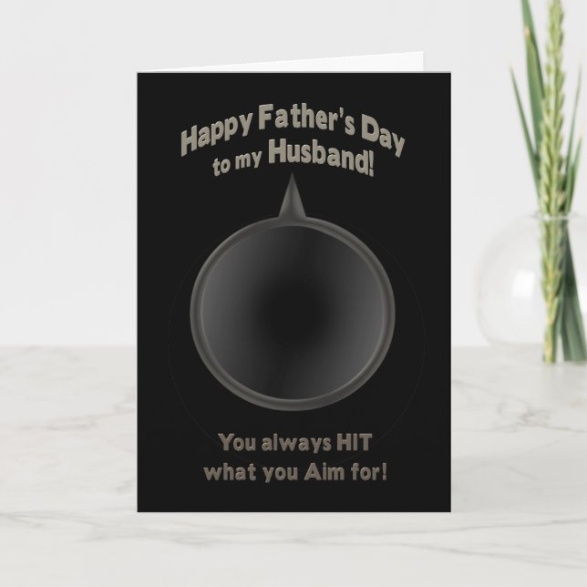 CARTÃO FATHER'S DAY - HUSBAND - GUN - AIM -LOVE (Frente)