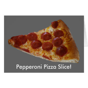 Cartão Fatia de Pizza Pepperoni Festa Em Branco Por Dentr