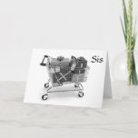 CARTÃO FAV SHOPPING PARTNER SIS BIRTHDAY<br><div class="desc">If YOU have a "sister" that is your very FAV SHOPPING PARTNER and you really APPRECIATE HER----let her know with this FUN greeting card!</div>