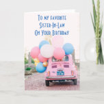 CARTÃO FAVORITE SISTER-IN-LAW ON YOUR BIRTHDAY<br><div class="desc">A FIAT FILLED WITH BALLOONS AND "YOUR WISHES" MAKE THIS CARD SO VERY SPECIAL FOR YOUR "SISTER-IN-LAWS" BIRTHDAY AND BEING FROM "YOU" MAKES IT EVEN MORE SO!!!</div>
