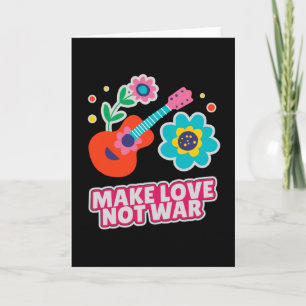Cartão Fazer amor não guerra