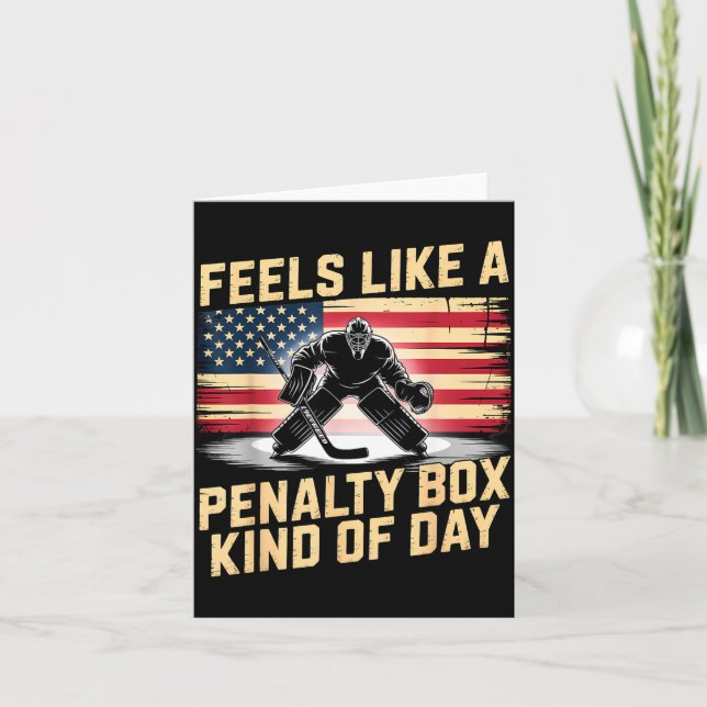 Cartão Feels Like A Penalty Box Kind Of Day Funny Hockey  (Frente)