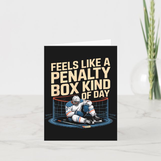 Cartão Feels Like A Penalty Box Kind Of Day Funny Hockey  (Frente)