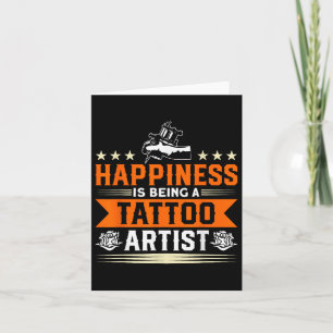 Cartão Felicidade É Ser Um Tatuador Tatuando Tatuagem