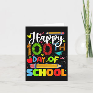 Cartão Feliz 100º Dia Da Escola 100 Dias De Ensino Escola