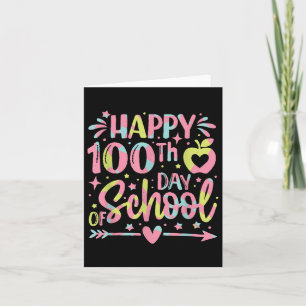 Cartão Feliz 100º Dia Da Escola 100 Dias De Ensino Escola