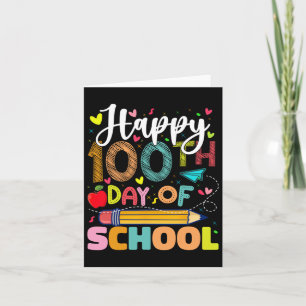 Cartão Feliz 100º Dia Da Escola 100 Dias De Ensino Escola