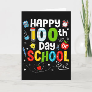 Cartão Feliz 100º Dia De Aula Professor 100 Dias De Escol