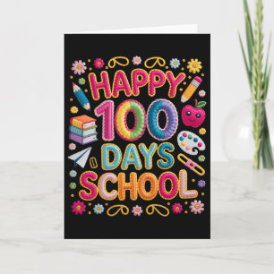 Cartão Feliz 100º Dia De Escola 100 Dias De Escola Ensine